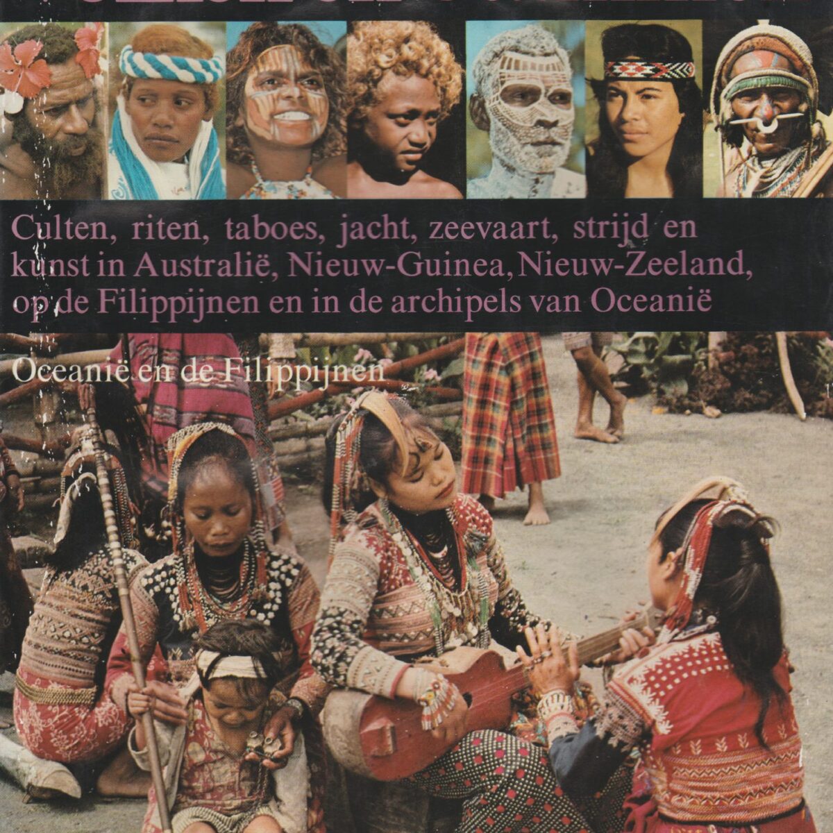 Volken en Stammen - Oceanië en de Filippijnen -