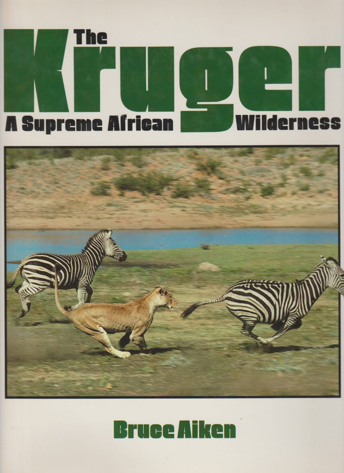 The Kruger - A Supreme African Wilderness -
