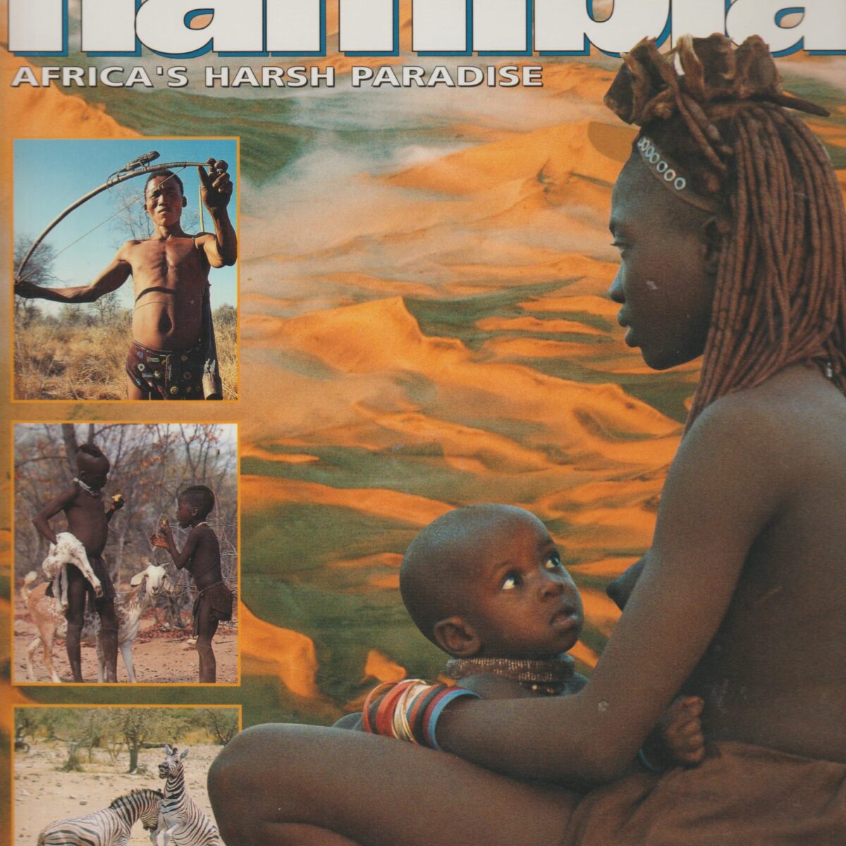 Namibia - Africa's harsh paradise -