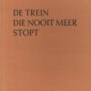 Boerin in Frankrijk - De trein die nooit meer stopt -