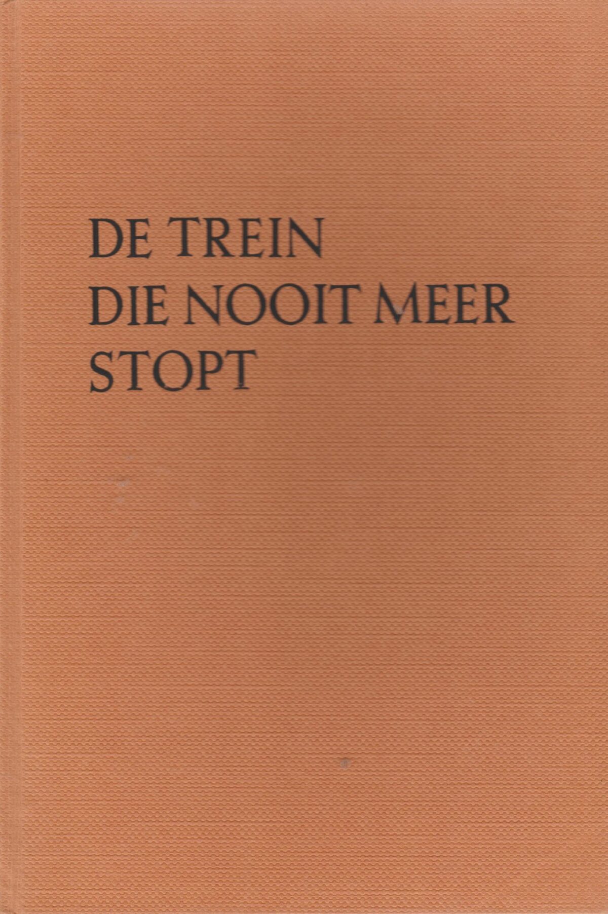 Boerin in Frankrijk - De trein die nooit meer stopt -