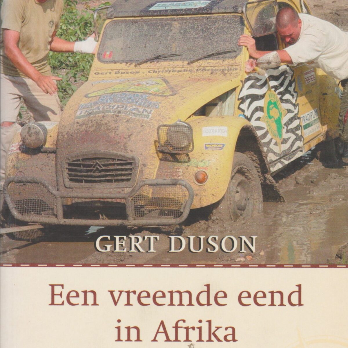 Een vreemde eend in Afrika - Naar Kaapstad in een Citroën 2cv -