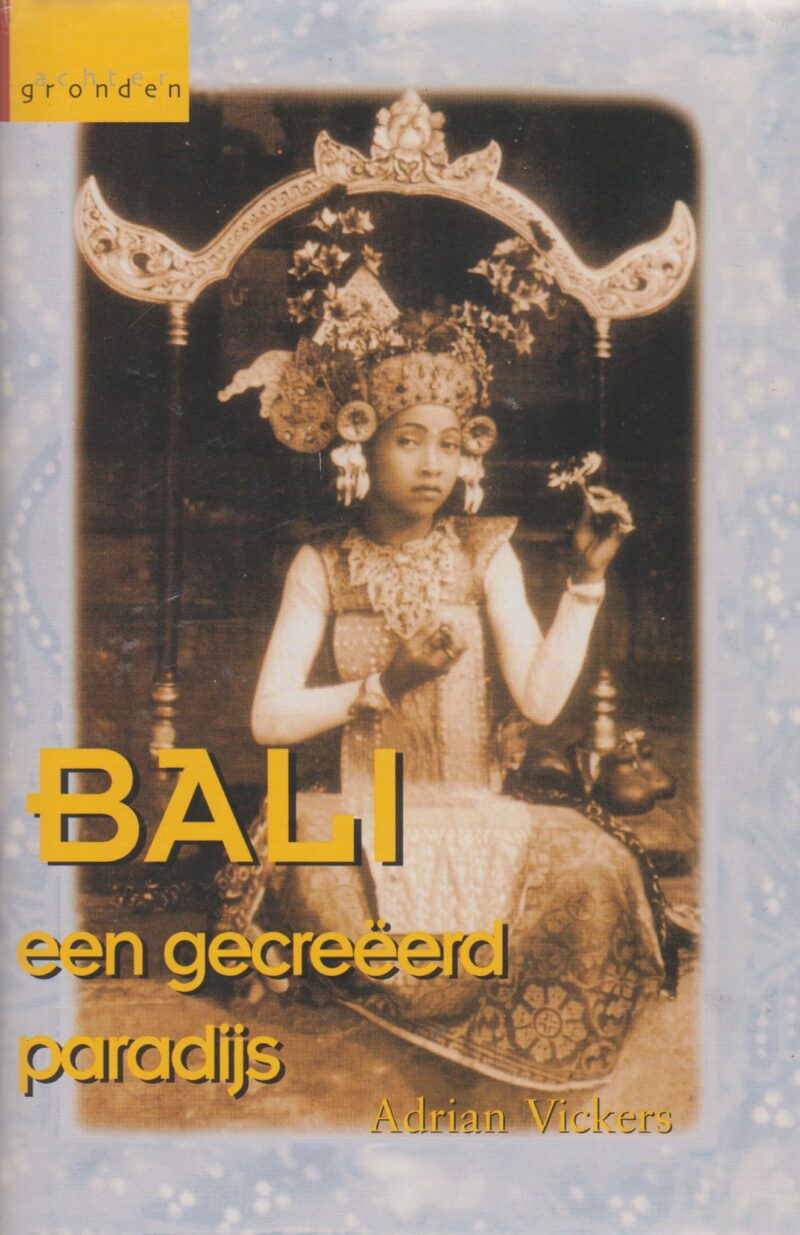 Bali - een gecreëerd paradijs -