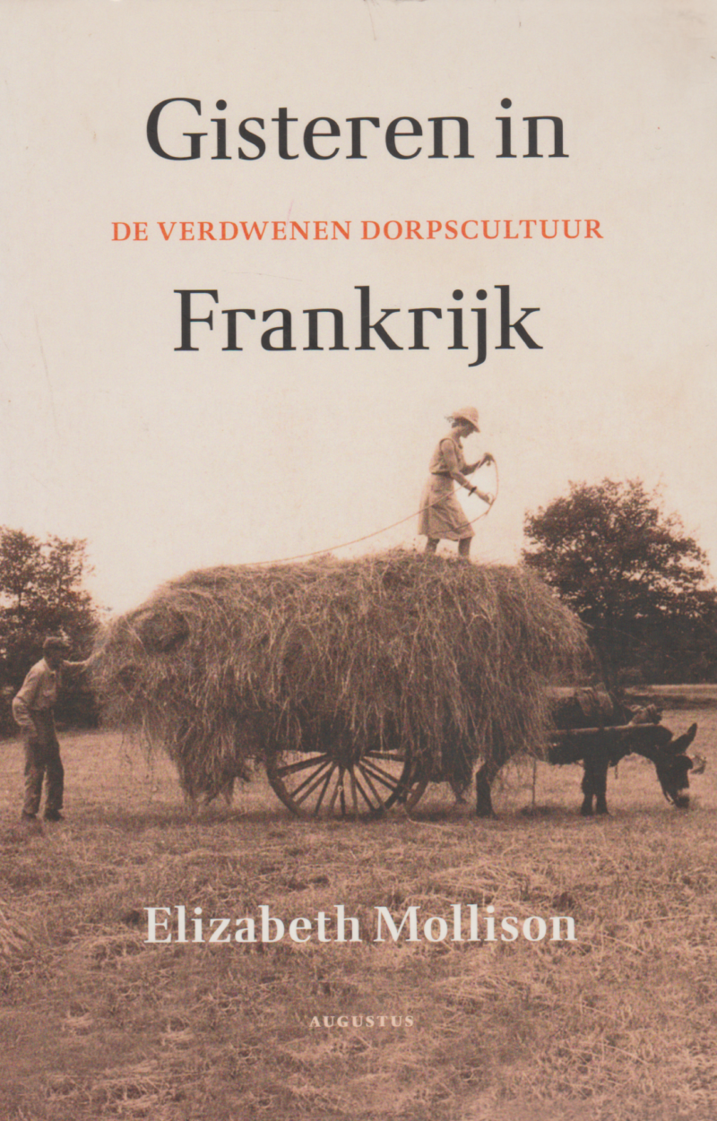 Gisteren in Frankrijk - De verdwenen dorpscultuur -