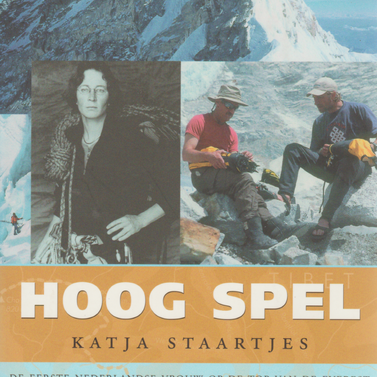 Hoog spel - De eerste Nederlandse vrouw op de top van de Everest -