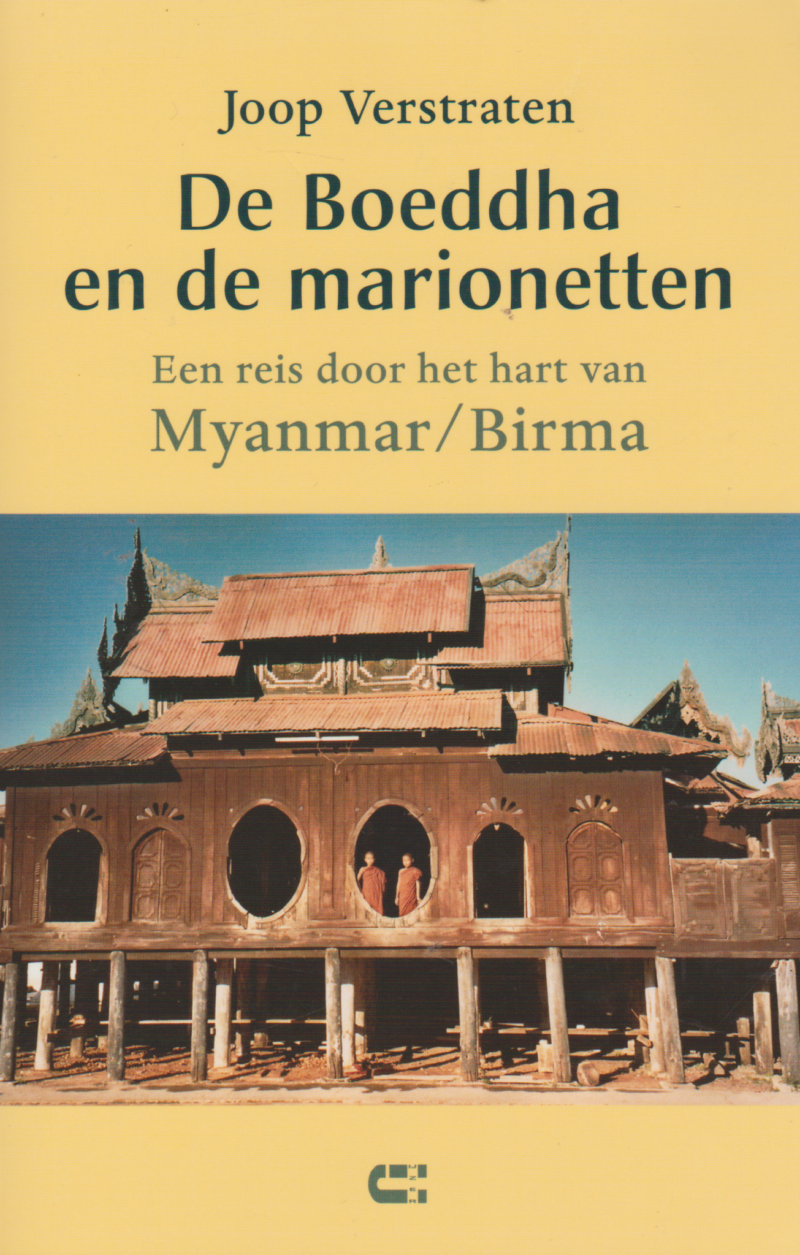 De Boeddha en de marionetten - Een reis door het hart van Myanmar / Birma -