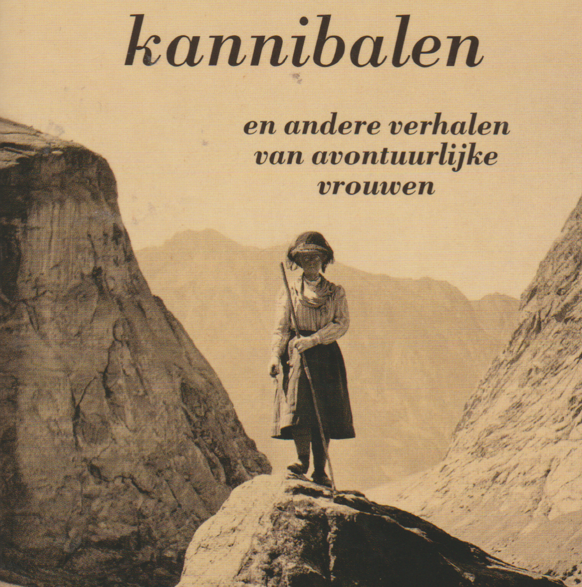 Leven met kannibalen - en andere verhalen van avontuurlijke vrouwen -