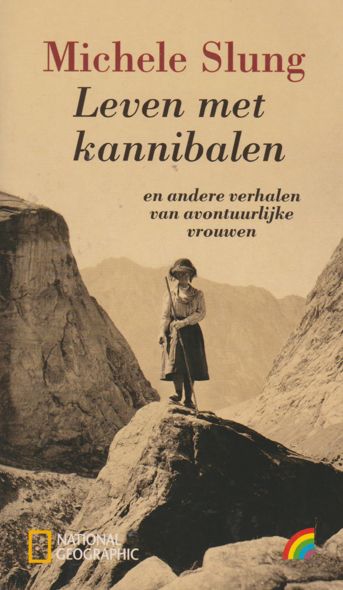 Leven met kannibalen - en andere verhalen van avontuurlijke vrouwen -