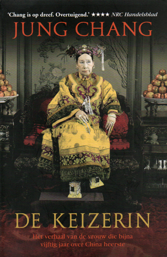 De keizerin - Het verhaal van de vrouw die bijna vijftig jaar over China heerste -