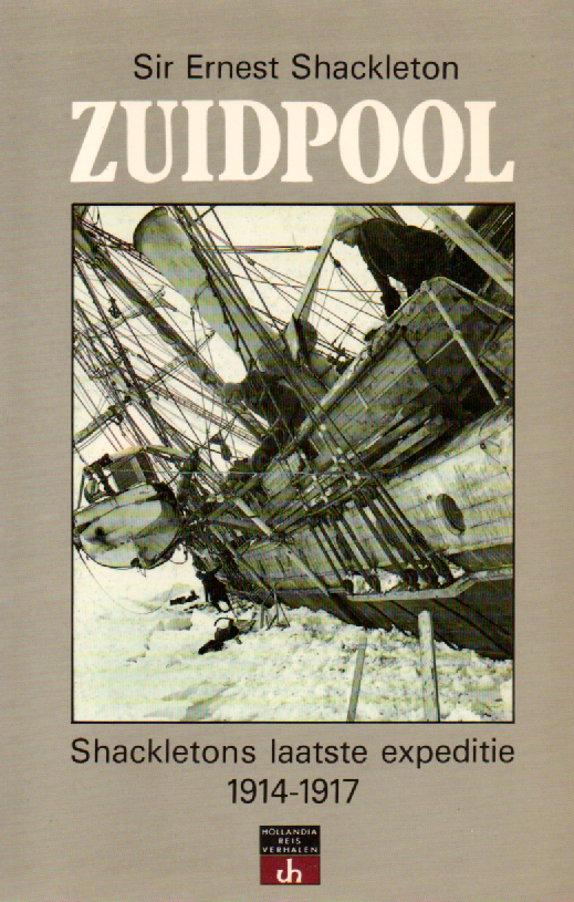 Zuidpool - Shackletons laatste expeditie 1914-1917 -