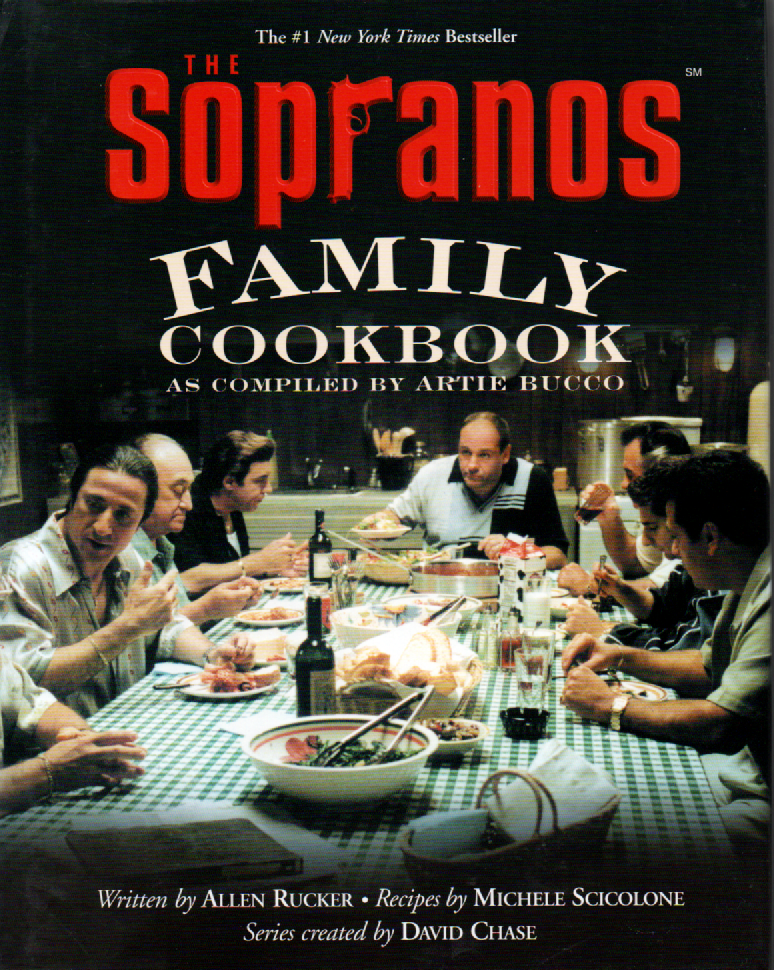 The Sopranos Family Cookbook - as compiled by Artie Bucco -