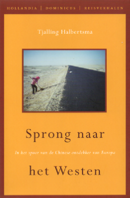 Sprong naar het Westen - In het spoor van de Chinese ontdekker van Europa -