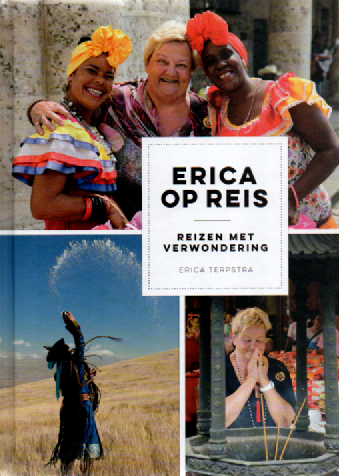 Erica op reis - reizen met verwondering -