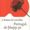 Portugal, de bloem en de sikkel - Een geschiedenis -