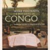 Er was eens in Congo - dagboek uit onze vroegere kolonie -