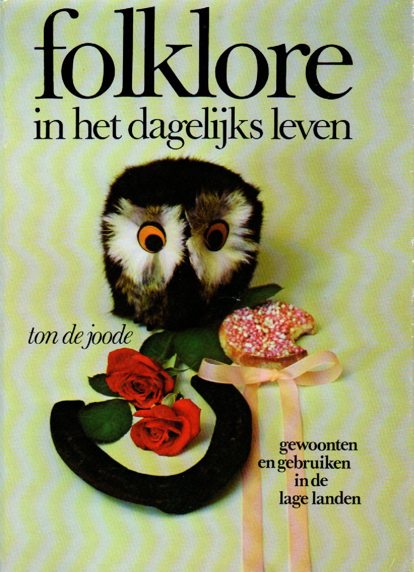 Folklore in het dagelijks leven - gewoonten en gebruiken in de lage landen -