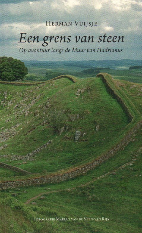 Een grens van steen - Op avontuur langs de Muur van Hadrianus -