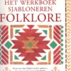 Het werkboek sjabloneren - Folklore - Bevat meer dan 30 kant-en-klare sjablonen die u kunt combineren tot honderden bijzondere patronen voor in huis -