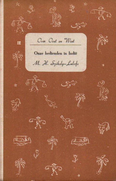 Over Oost en West - Onze bedienden in Indië -