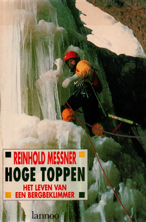 Hoge toppen - Het leven van een bergbeklimmer