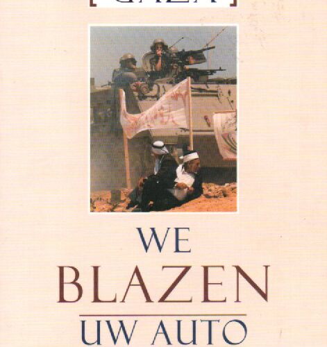 We blazen uw auto even op - Gaza -