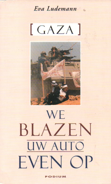 We blazen uw auto even op - Gaza -