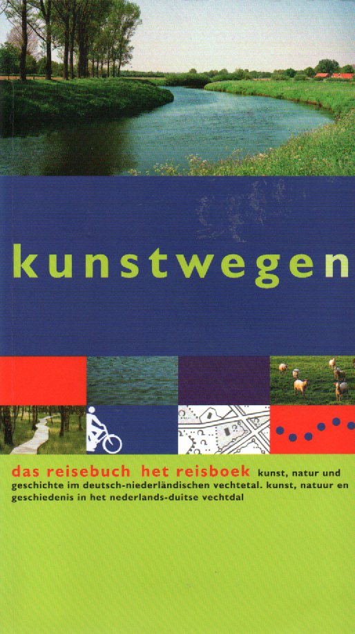 Kunstwegen - das reisebuch - het reisboek -