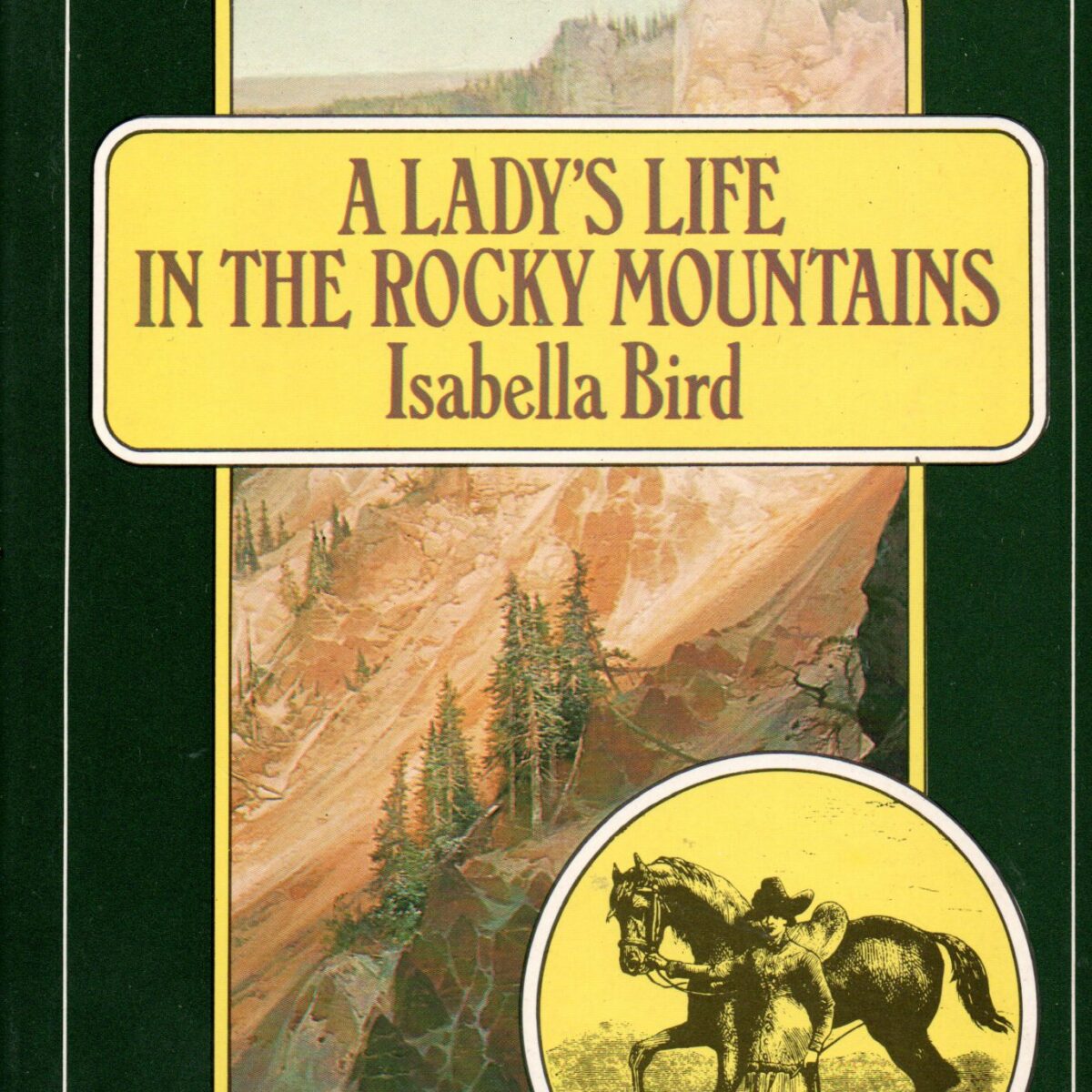 A Lady's Life in the Rocky Mountains
