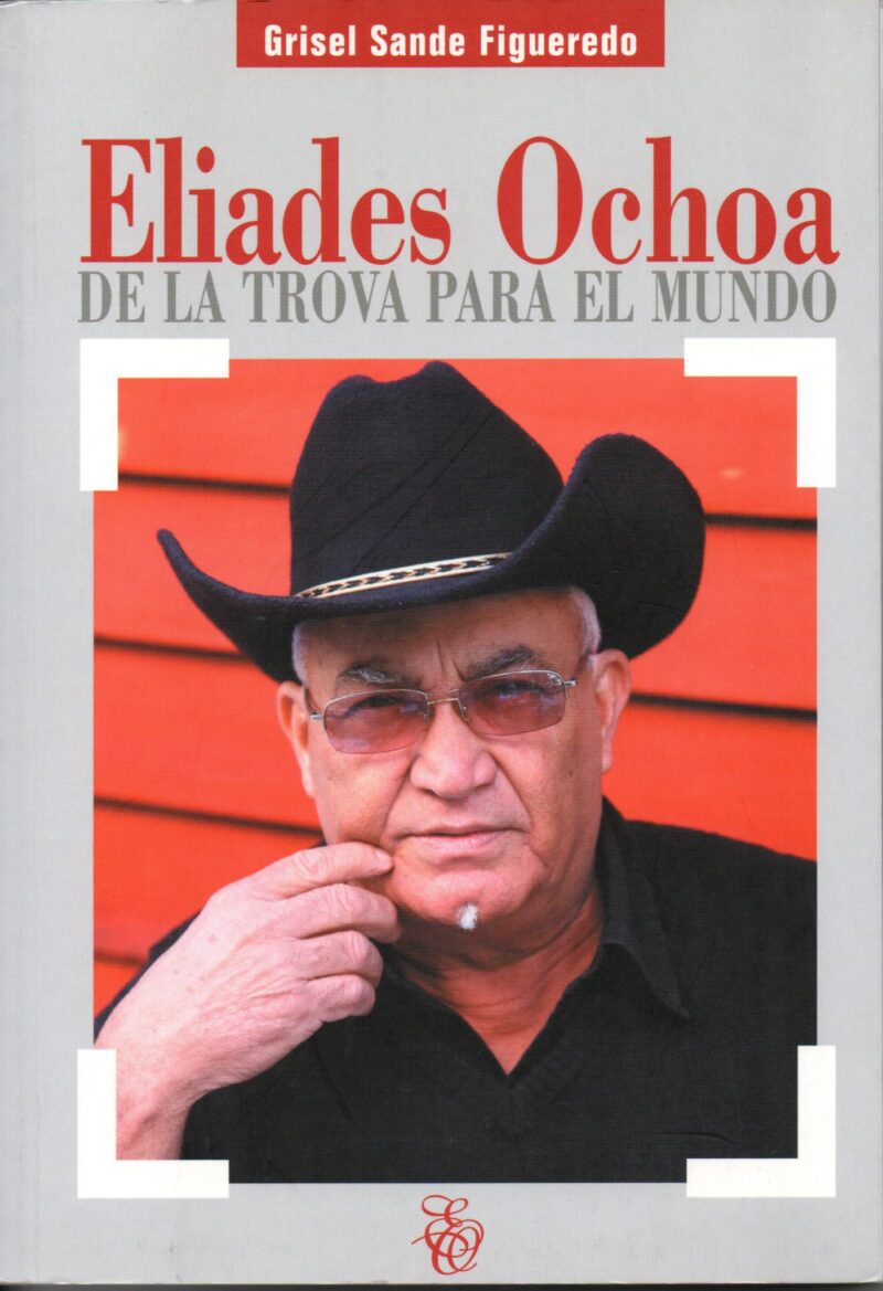 Eliades Ochoa - de la trova para el mundo -