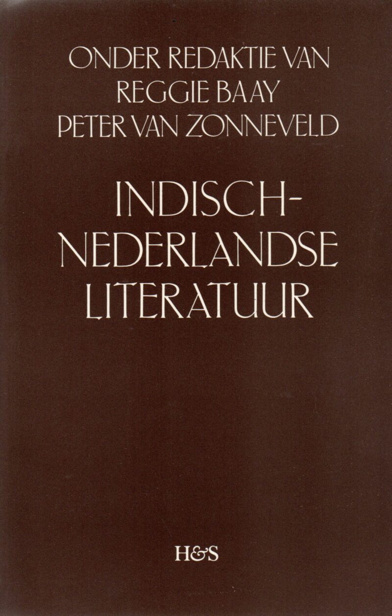 Indisch-Nederlandse literatuur - Dertien bijdragen voor Rob Nieuwenhuys -