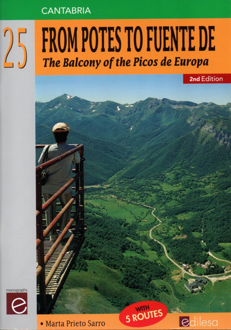 From Potes to Fuente De - The Balcony of the Picos de Europa - with 5 routes -