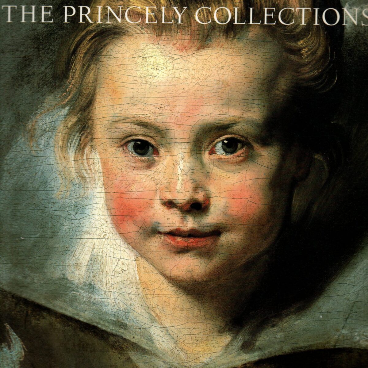 Liechtenstein - The Princely Collections -