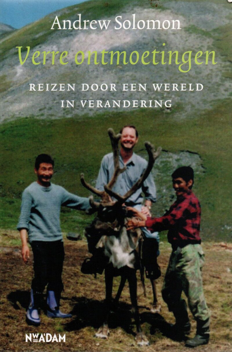 Verre ontmoetingen - Reizen door een wereld in verandering -