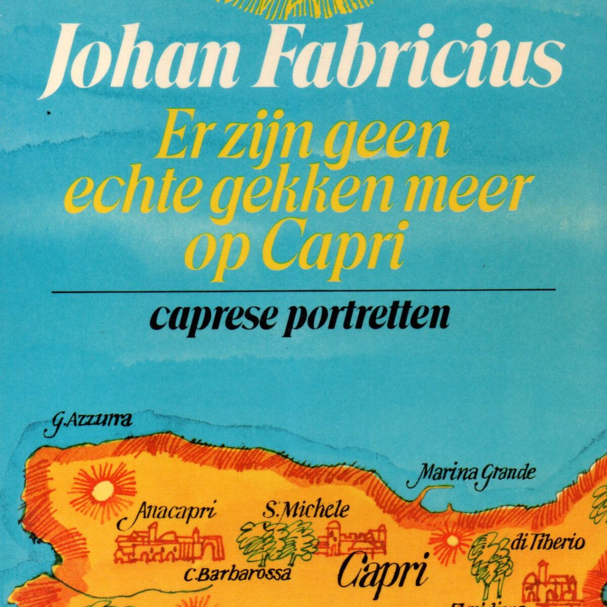 Er zijn geen echte gekken meer op Capri - caprese portretten -