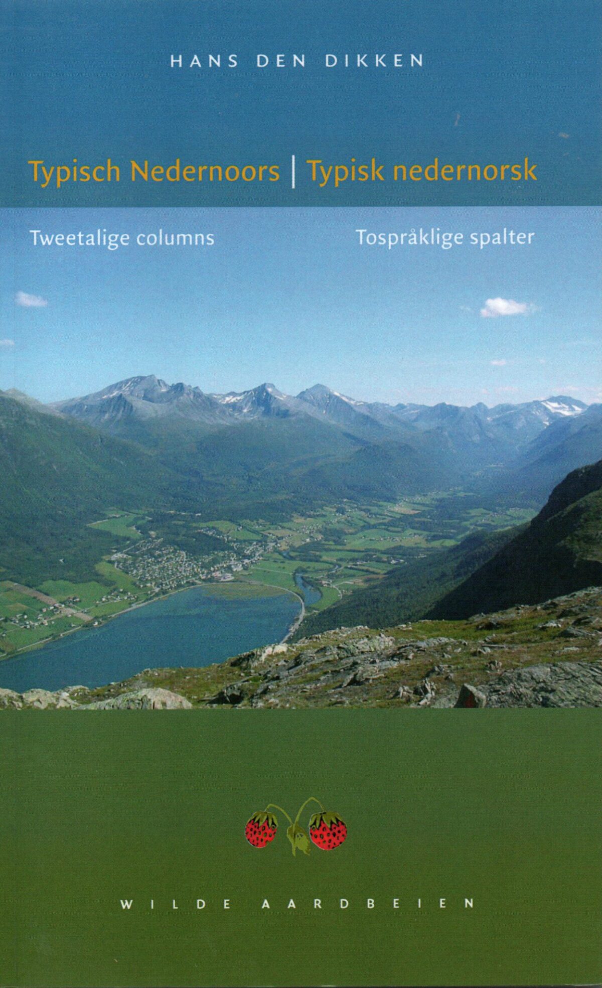 Typisch Nedernoors / Typisk nedernorsk - Tweetalige columns / Tospräklige spalter -