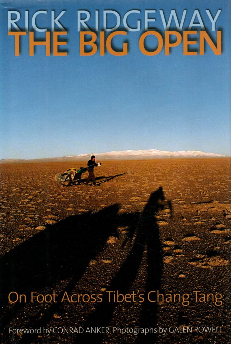 The Big Open - On Foot Across Tibet's Chang Tang -