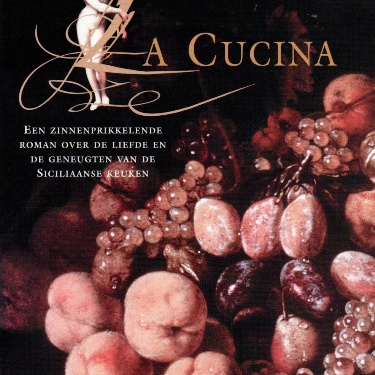 La Cucina - Een zinnenprikkelende roman over de liefde en geneugten van de Siciliaanse keuken -