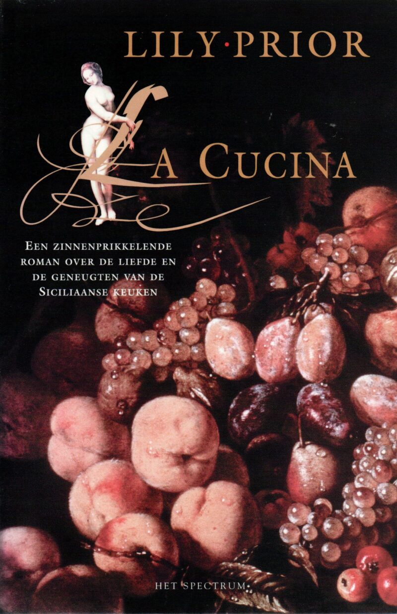 La Cucina - Een zinnenprikkelende roman over de liefde en geneugten van de Siciliaanse keuken -