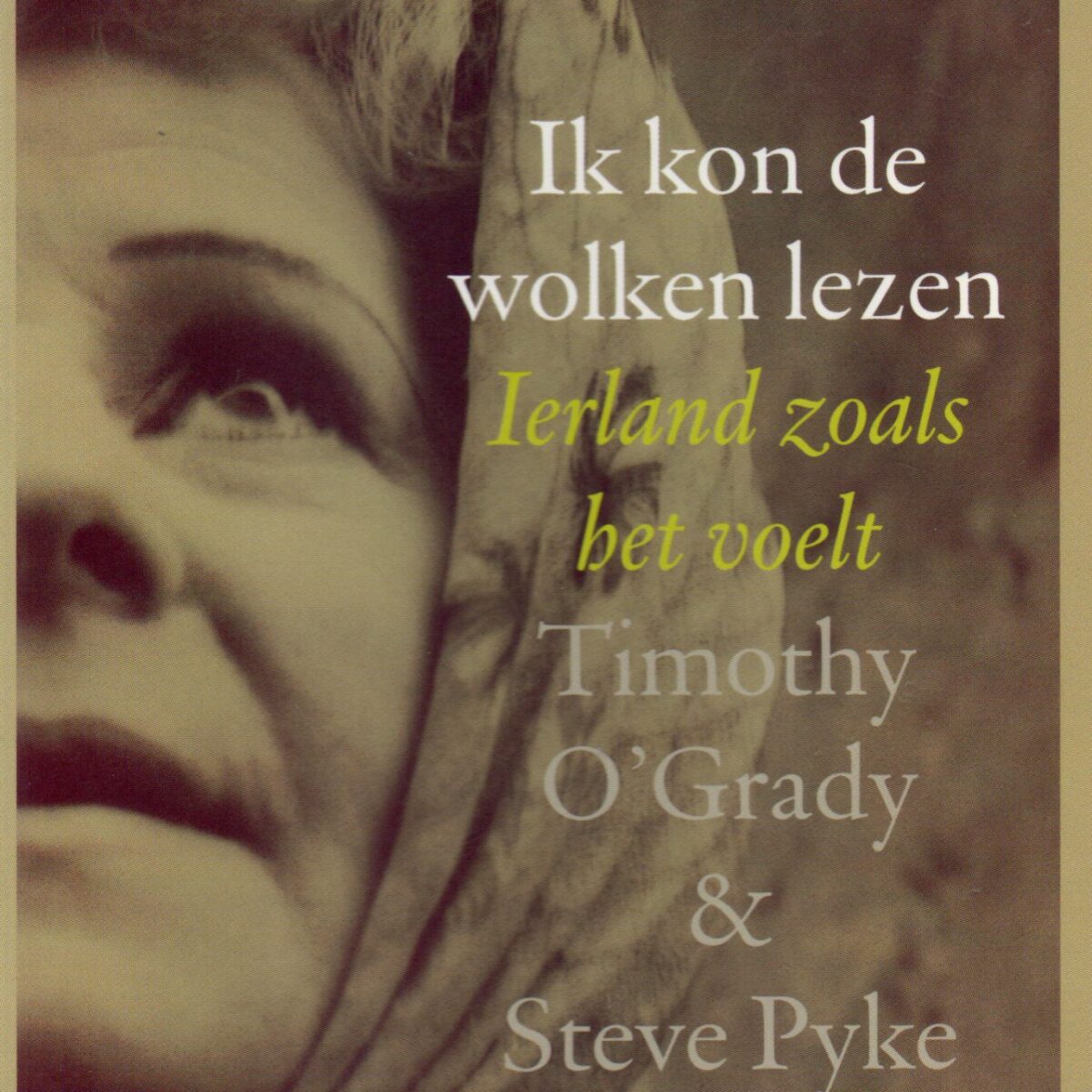 Ik kon de wolken lezen - Ierland zoals het voelt -