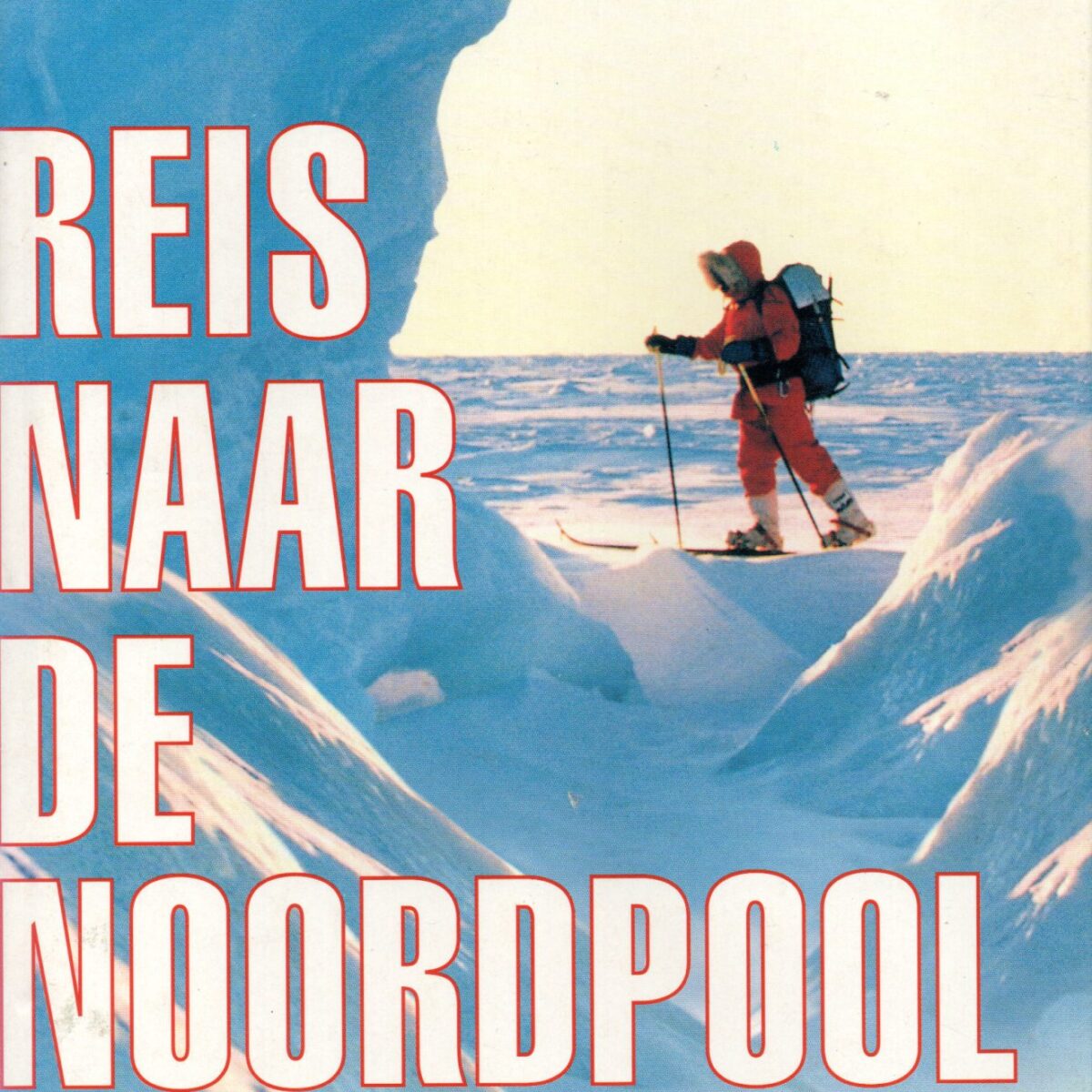 Reis naar de Noordpool - Het avontuurlijke verhaal van de eerste solotocht van een vrouw en haar hond naar de pool -