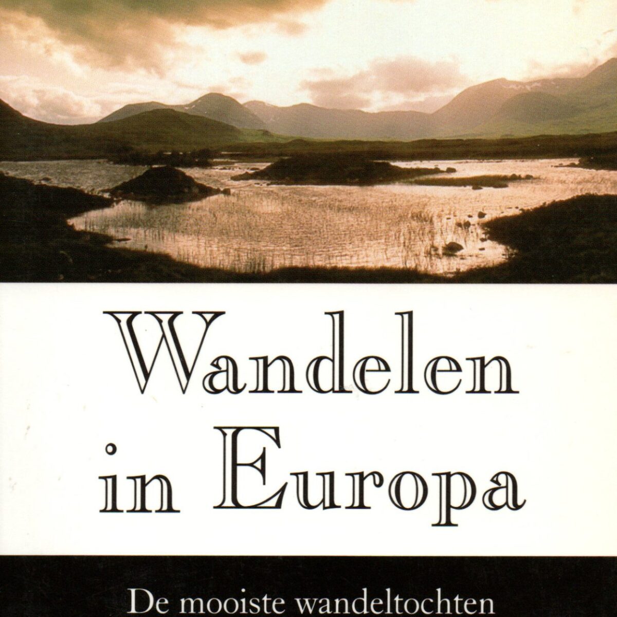 Wandelen in Europa - De mooiste wandeltochten uit NRC Handelsblad -