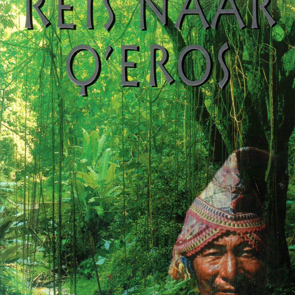 Reis naar Q'Eros - Een vrouw op zoek naar een verloren gewaande wereld - Het spirituele geheim van het pad van de Andes -