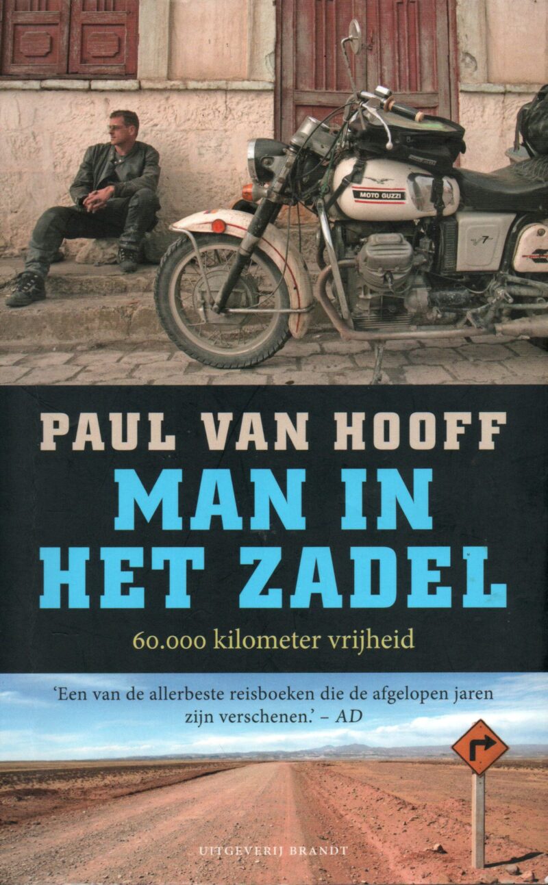 Man in het zadel - 60.000 kilometer vrijheid -