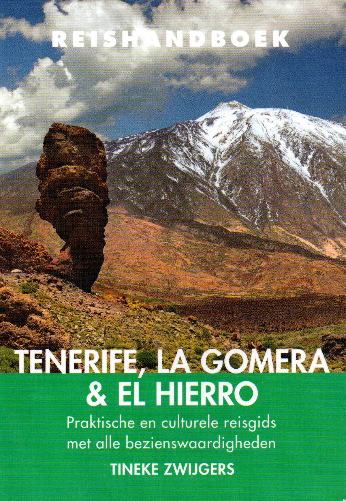 Reishandboek - Tenerife, La Gomera & El Hierrro - Praktische en culturele reisgids met alle bezienswaardigheden -