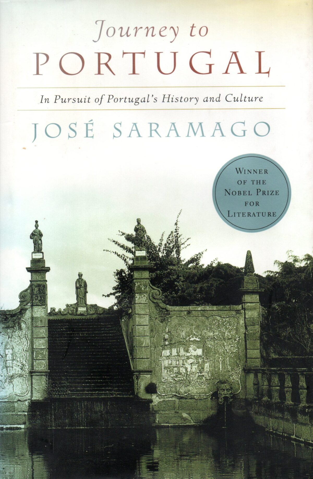 Journey to Portugal - In Pursuit of Portugal's History and Culture -