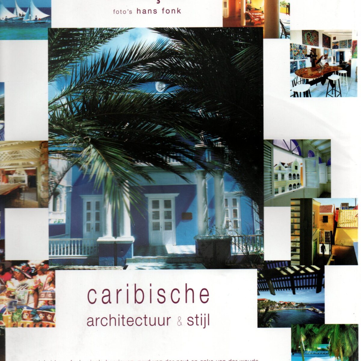 Curaçao - Caribische architectuur & stijl -