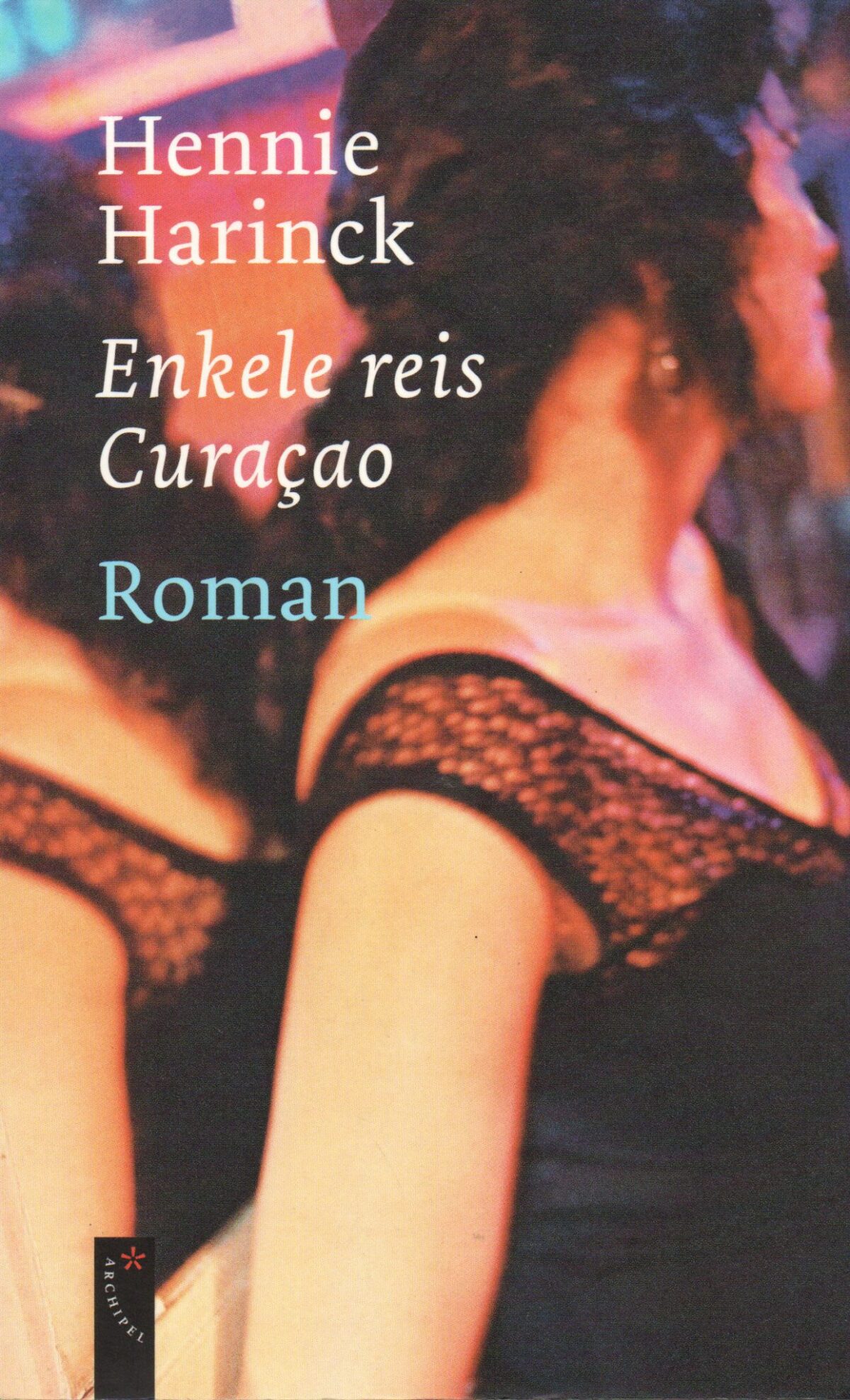 Enkele reis Curaçao - Roman -