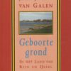 Geboortegrond - In het Land van Rijn en IJssel -