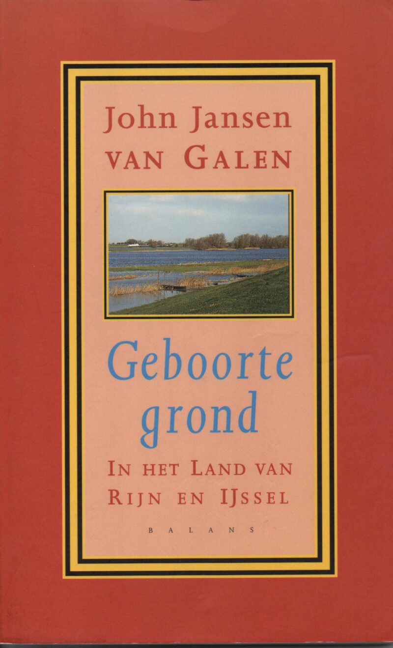 Geboortegrond - In het Land van Rijn en IJssel -