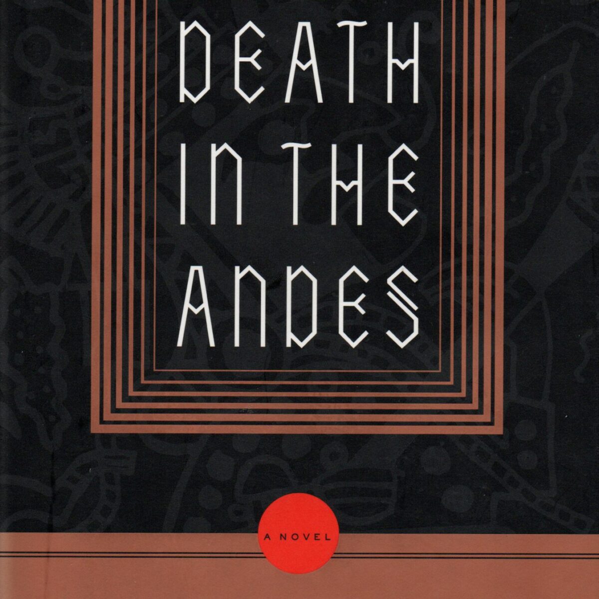Death in the Andes - a novel -